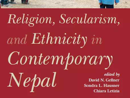 Religion, Secularism, and Ethnicity in Contemporary Nepal