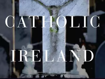 unholy catholic ireland
